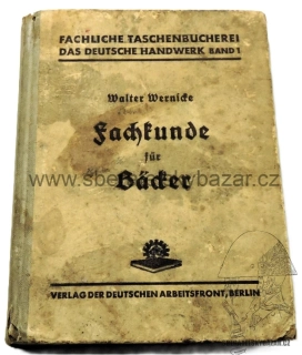 Příručka DAF (Deutsche Arbeitsfront) – „Fachkunde für Bäcker“ 