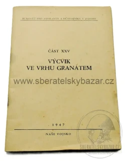 Čs. vojenský předpis – Výcvik ve vrhu granátem – 1947