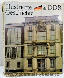 Illustrierte der DDR Geschichte/Ilustrované dějiny NDR