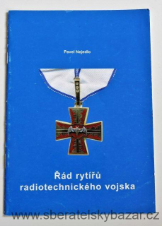 Brožura - Řád rytířu radiotechnického vojska - Pavel Nejedlo - Použitá